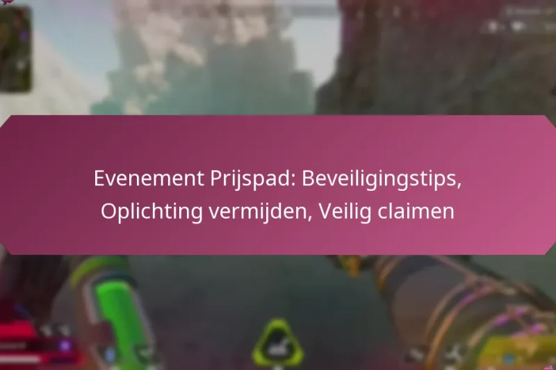 Evenement Prijspad: Beveiligingstips, Oplichting vermijden, Veilig claimen