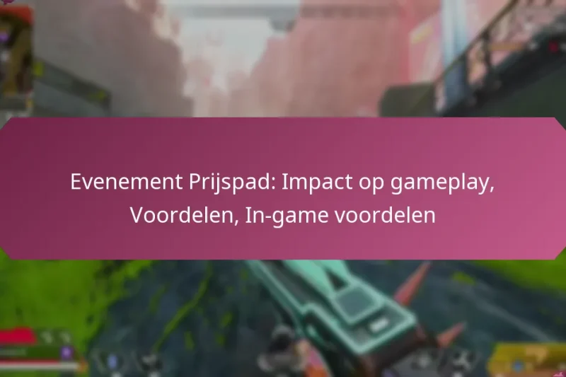 Evenement Prijspad: Impact op gameplay, Voordelen, In-game voordelen