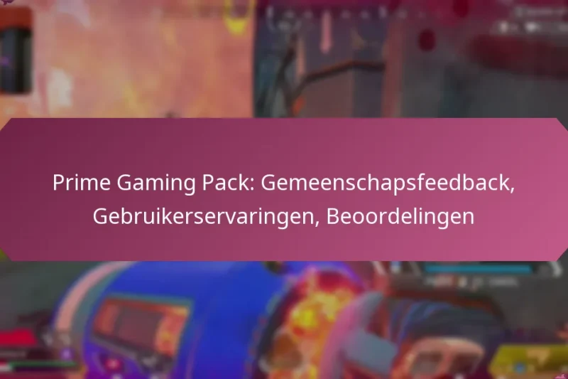 Prime Gaming Pack: Gemeenschapsfeedback, Gebruikerservaringen, Beoordelingen