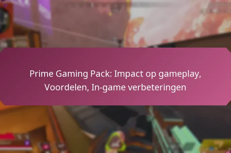 Prime Gaming Pack: Impact op gameplay, Voordelen, In-game verbeteringen