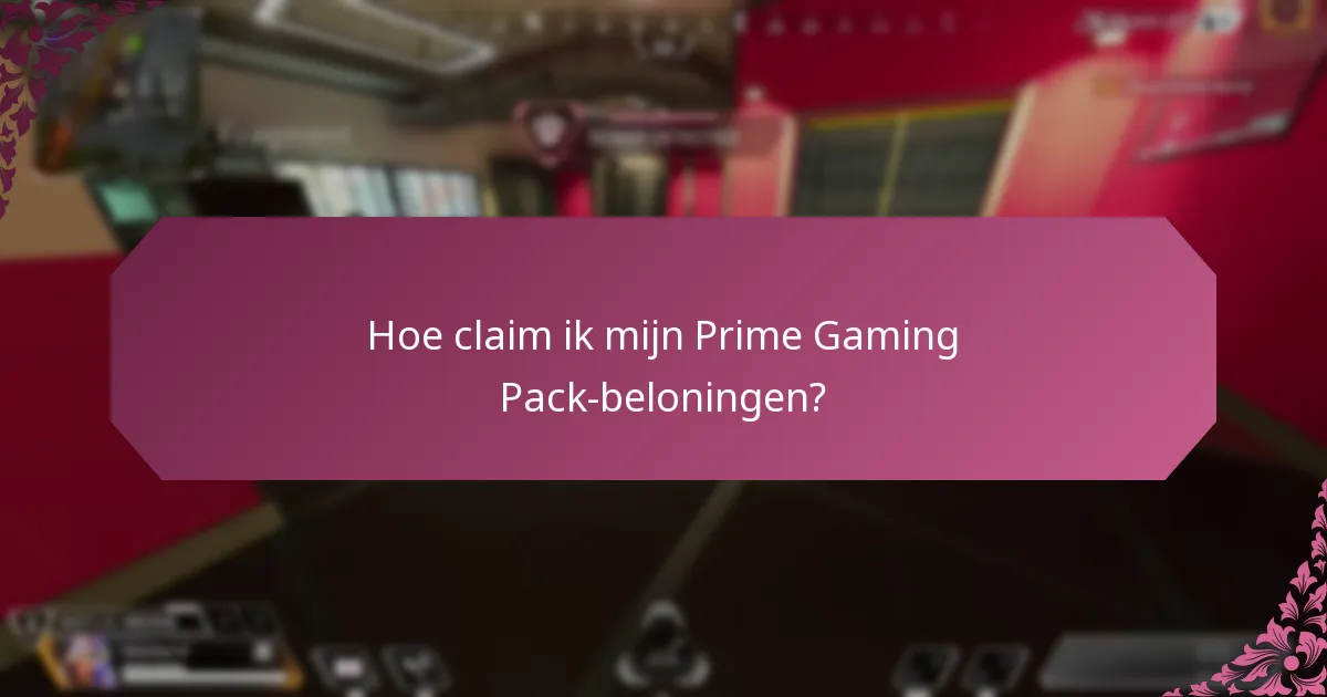 Hoe claim ik mijn Prime Gaming Pack-beloningen?