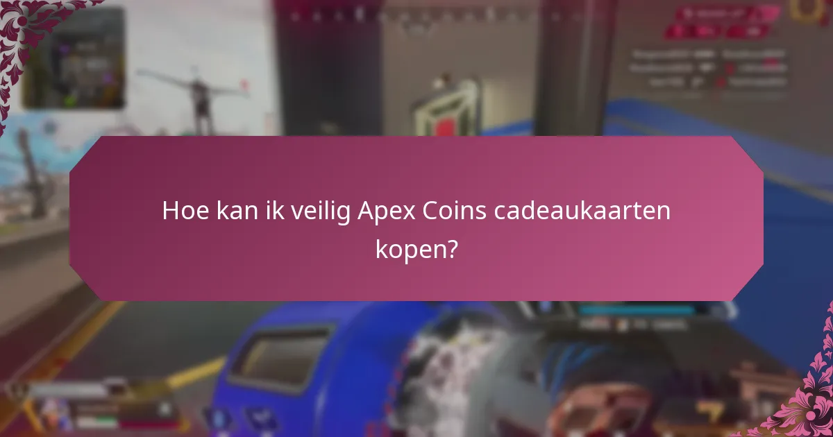Welke veelvoorkomende oplichting moet ik in de gaten houden bij het kopen van Apex Coins cadeaukaarten?