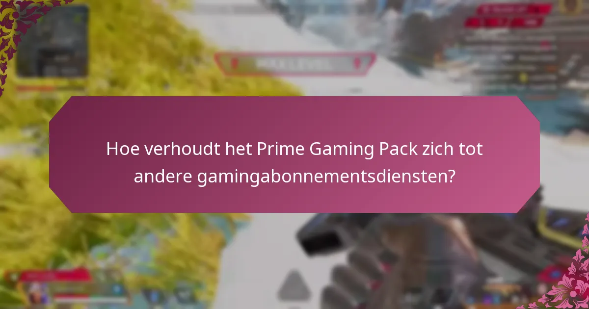 Welke bundelaanbiedingen zijn beschikbaar met het Prime Gaming Pack?