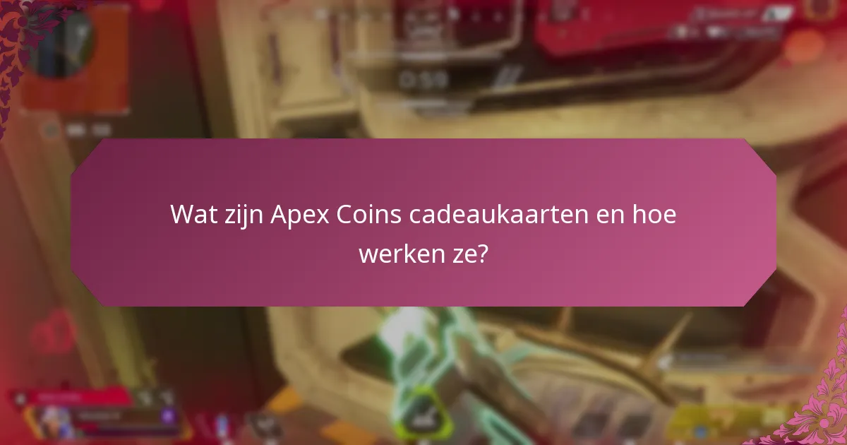 Waar kun je Apex Coins cadeaukaarten kopen?