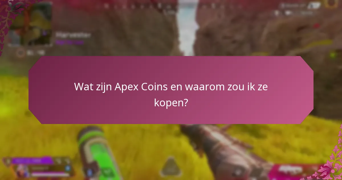 Welke betaalmethoden kan ik gebruiken om cadeaukaarten voor Apex Coins te kopen?
