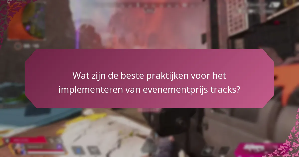 Welke bedrijven excelleren in het integreren van evenementprijs tracks en loyaliteitsprogramma’s?