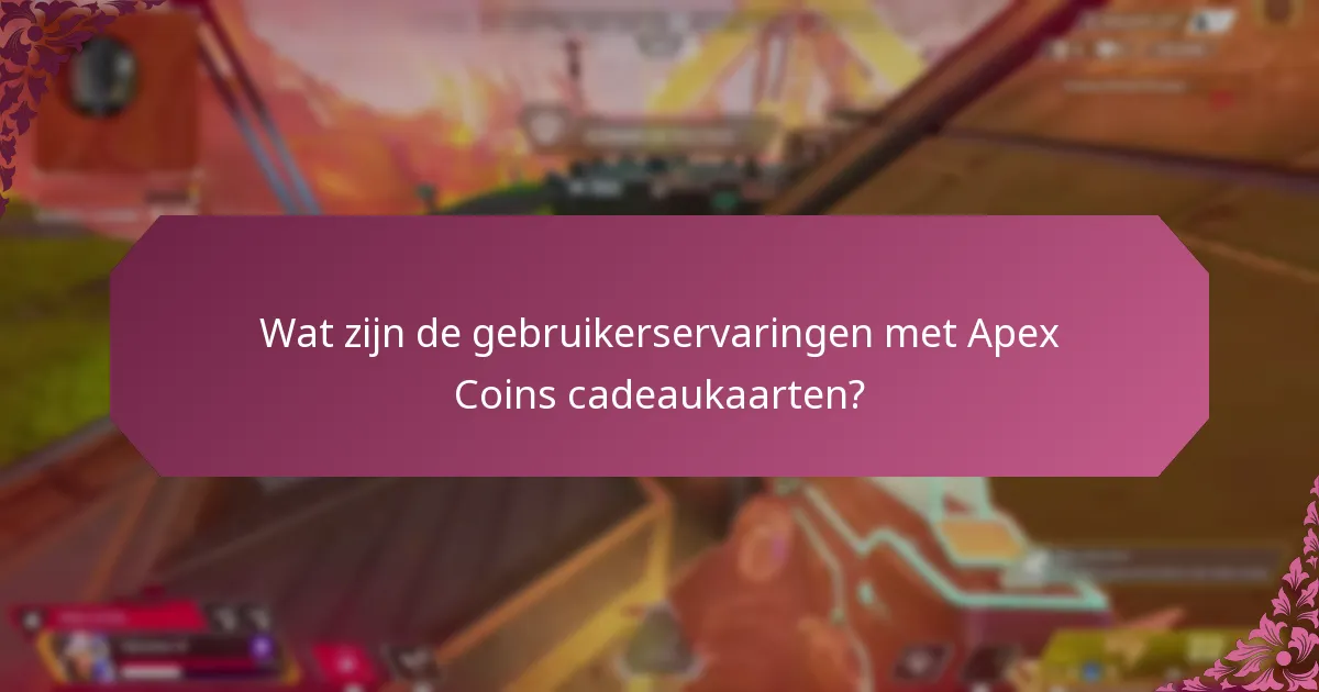 Hoe Apex Coins cadeaukaarten effectief in te wisselen?