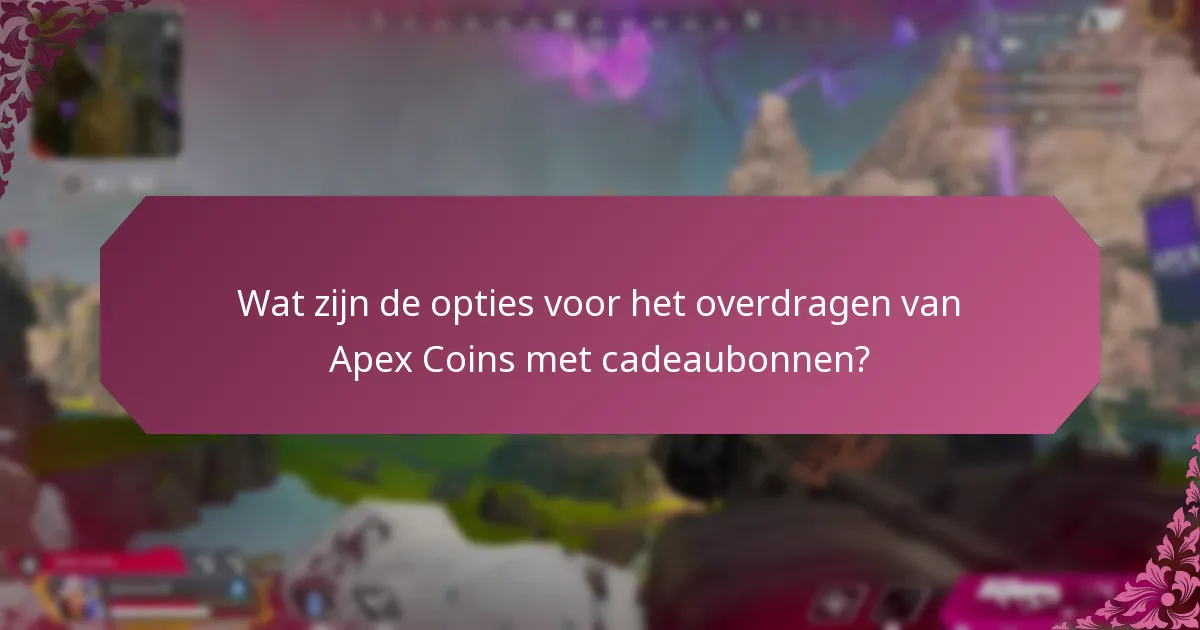 Wat zijn veelvoorkomende FAQ’s en tips voor probleemoplossing voor overdrachten van Apex Coins?