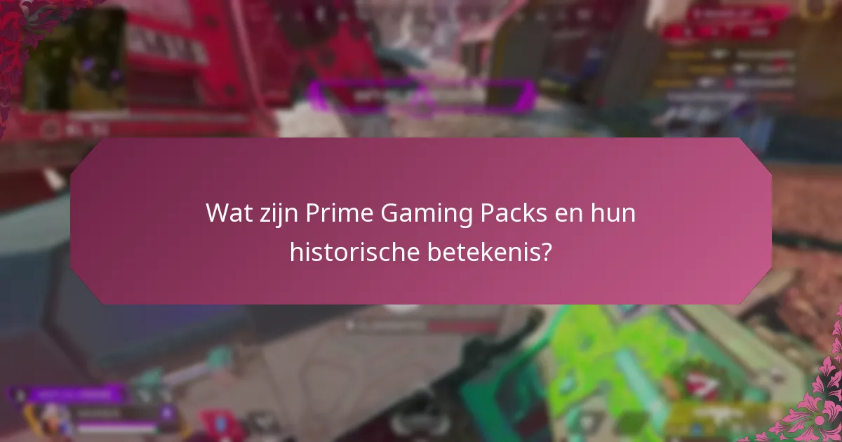 Welke opmerkelijke items zijn opgenomen in Prime Gaming Packs?