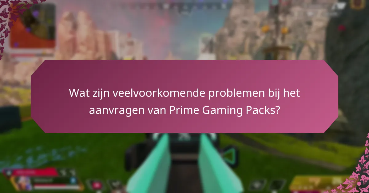 Welke foutcodes zijn verbonden aan Prime Gaming Pack-aanvragen?
