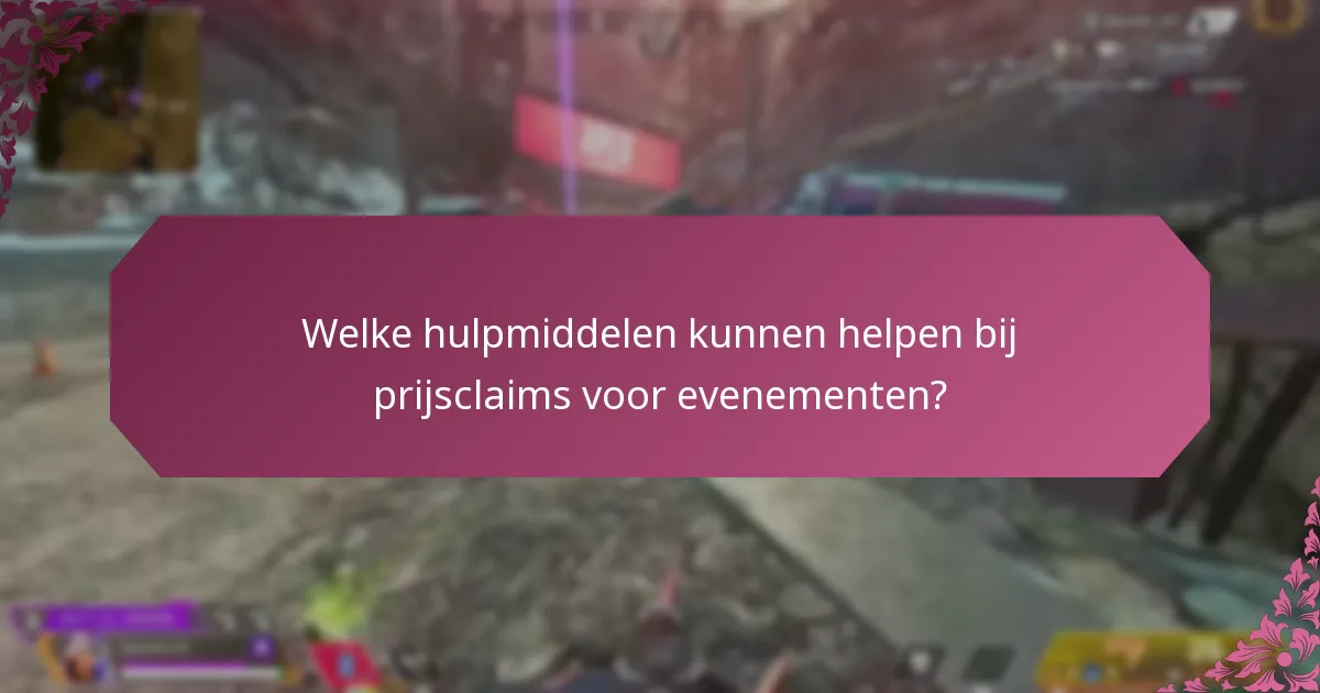Wanneer moet ik hulp zoeken voor prijsclaims voor evenementen?